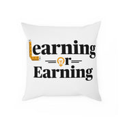 Learning or Earning: Cushion