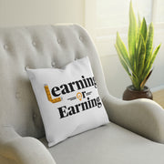 Learning or Earning: Cushion