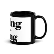 LEARNING OR EARNING: Black Glossy Mug